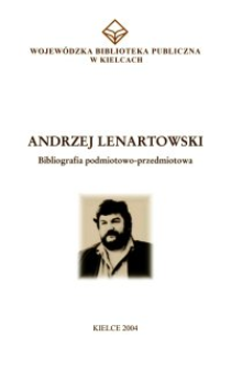 Andrzej Lenartowski : bibliografia podmiotowo - przedmiotowa