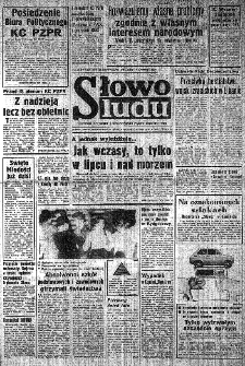 Słowo Ludu : organ Komitetu Wojewódzkiego Polskiej Zjednoczonej Partii Robotniczej, 1982, R.XXIII, nr 120