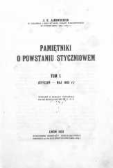 Pamiętniki o powstaniu styczniowem. T. 1, (styczeń-maj 1863 r.)