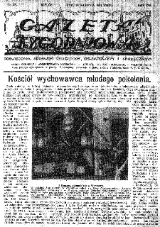 Gazeta Tygodniowa. Poświęcona sprawom religijnym, oświatowym i społecznym,1937, R.8, nr 35
