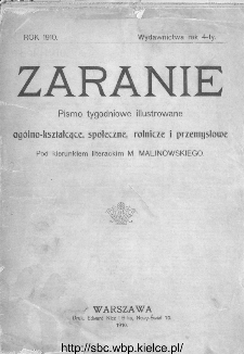 Zaranie : pismo tygodniowe ogólno-kształcące, społeczne, rolnicze i przemysłowe 1910, nr 1
