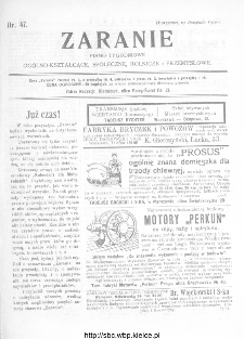 Zaranie : pismo tygodniowe ogólno-kształcące, społeczne, rolnicze i przemysłowe 1910, nr 47