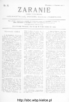 Zaranie : pismo tygodniowe ogólno-kształcące, społeczne, rolnicze i przemysłowe 1912, nr 15