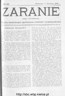 Zaranie : pismo tygodniowe ogólno-kształcące, społeczne, rolnicze i przemysłowe 1913, nr 15