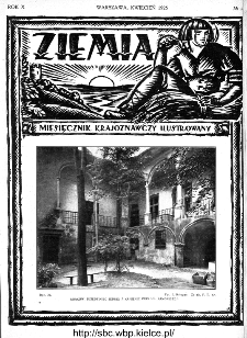 Ziemia : miesięcznik krajoznawczy ilustrowany 1925, R.X, nr 4