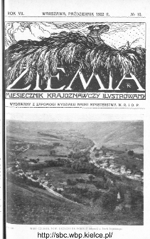 Ziemia : miesięcznik krajoznawczy ilustrowany 1922, R.VII, nr 10