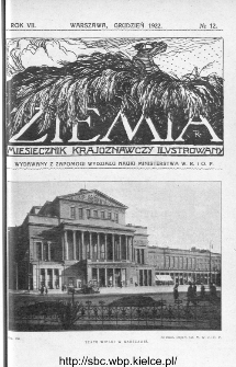 Ziemia : miesięcznik krajoznawczy ilustrowany 1922, R.VII, nr 12