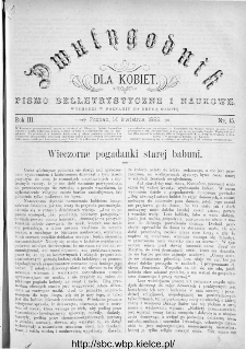 Dwutygodnik dla Kobiet : pismo beletrystyczne i naukowe, R.3, 1883, nr 15