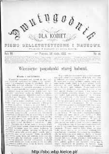 Dwutygodnik dla Kobiet : pismo beletrystyczne i naukowe, R.3, 1883, nr 18