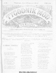 Tygodnik Mód i Powieści : z dodatkiem illustrowanym ubrań i robót kobiecych 1886, nr 18