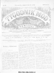 Tygodnik Mód i Powieści : z dodatkiem illustrowanym ubrań i robót kobiecych 1886, nr 34