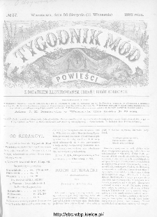 Tygodnik Mód i Powieści : z dodatkiem illustrowanym ubrań i robót kobiecych 1886, nr 37