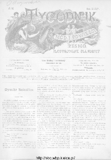 Tygodnik Mód i Powieści : z dodatkiem illustrowanym ubrań i robót kobiecych 1892, R.XXXIV, nr 32