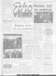 Echo Dnia : dziennik RSW "Prasa-Książka-Ruch" 1972, R.2, nr 168