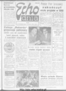 Echo Dnia : dziennik RSW "Prasa-Książka-Ruch" 1972, R.2, nr 198