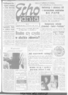 Echo Dnia : dziennik RSW "Prasa-Książka-Ruch" 1972, R.2, nr 279