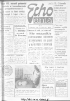Echo Dnia : dziennik RSW "Prasa-Książka-Ruch" 1973, R.3, nr 17