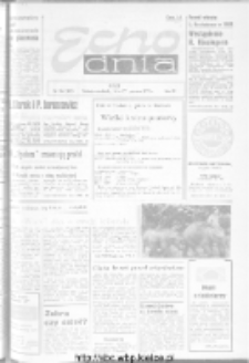 Echo Dnia : dziennik RSW "Prasa-Książka-Ruch" 1973, R.3, nr 144