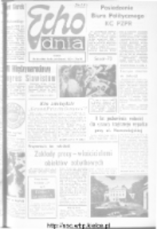Echo Dnia : dziennik RSW "Prasa-Książka-Ruch" 1973, R.3, nr 201