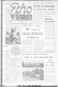 Echo Dnia : dziennik RSW "Prasa-Książka-Ruch" 1973, R.3, nr 206
