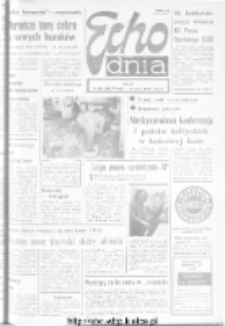 Echo Dnia : dziennik RSW "Prasa-Książka-Ruch" 1973, R.3, nr 218