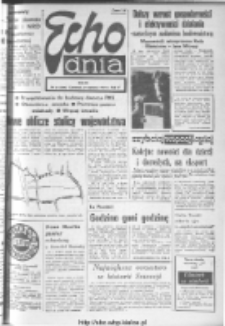 Echo Dnia : dziennik RSW "Prasa-Książka-Ruch" 1974, R.4, nr 21