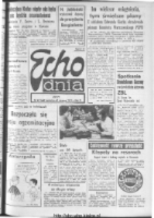 Echo Dnia : dziennik RSW "Prasa-Książka-Ruch" 1974, R.4, nr 27