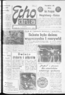 Echo Dnia : dziennik RSW "Prasa-Książka-Ruch" 1974, R.4, nr 126