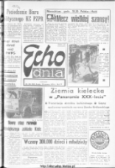 Echo Dnia : dziennik RSW "Prasa-Książka-Ruch" 1974, R.4, nr 145