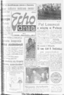 Echo Dnia : dziennik RSW "Prasa-Książka-Ruch" 1974, R.4, nr 258