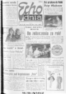 Echo Dnia : dziennik RSW "Prasa-Książka-Ruch" 1974, R.4, nr 275