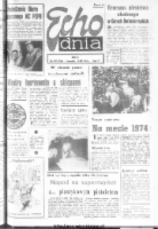 Echo Dnia : dziennik RSW "Prasa-Książka-Ruch" 1974, R.4, nr 302