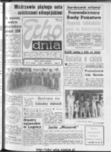 Echo Dnia : dziennik RSW "Prasa-Książka-Ruch" 1976, nr 171