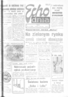 Echo Dnia : dziennik RSW "Prasa-Książka-Ruch" 1979, R.9, nr 114