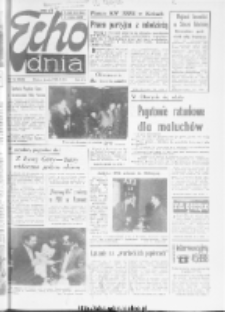Echo Dnia : dziennik RSW "Prasa-Książka-Ruch" 1985 R.15, nr 16