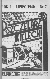 Pszczelarz Kielecki : miesięcznik pszczelarski poświęcony propagandzie nowoczesnego pszczelarstwa, 1940, nr 2 (7)