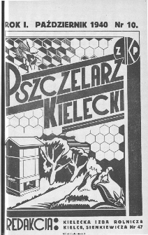 Pszczelarz Kielecki : miesięcznik pszczelarski poświęcony propagandzie nowoczesnego pszczelarstwa, 1940, nr 5 (10)