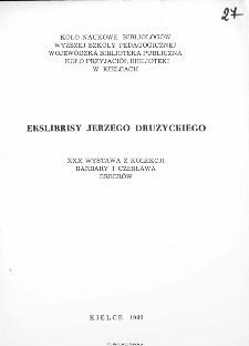 Ekslibrisy Jerzego Drużyckiego XXX Wystawa z kolekcji Barbary Katarzyny i Czesława Erberów