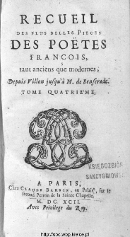 Recueil des plus belles pièces des poëtes françois, tant anciens que modernes, avec l'histoire de leur vie. T. 4