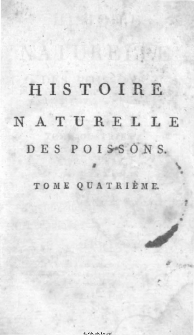 Histoire Naturelle Des Poissons [...] T. 4.