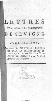 Recueil Des Lettres De Madame La Marquise De Sévigné, A Madame La Comtesse De Grignan, Sa Fille. T. 10.