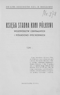 Księga stadna koni półkrwi województw centralnych i północno-wschodnich. T. 1