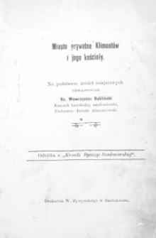 Miasto prywatne Klimont&oacute;w i jego kościoły : na podstawie źr&oacute;deł miejscowych