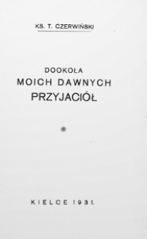 Dookoła moich dawnych przyjaci&oacute;ł