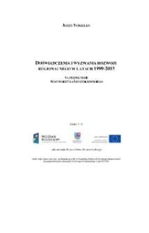 Doświadczenia i wyzwania rozwoju regionalnego w latach 1999-2013 na przykładzie wojew&oacute;dztwa świętokrzyskiego