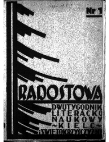 Radostowa : dwutygodnik literacko-naukowy poświęcony życiu kulturalnemu Kielc i Świętokrzysczyzny : organ stowarzyszeń i związków kulturalnych, naukowych, oświatowych i społecznych, 1939, R.4, nr 3