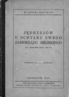 Jędrzej&oacute;w u schyłku swego samorządu miejskiego : (na przełomie XVIII i XIX w.)