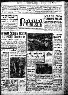 Słowo Ludu : organ Komitetu Wojew&oacute;dzkiego Polskiej Zjednoczonej Partii Robotniczej, 1962, R.14, nr 58