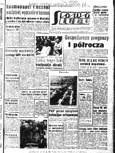 Słowo Ludu : organ Komitetu Wojew&oacute;dzkiego Polskiej Zjednoczonej Partii Robotniczej, 1963, R.15, nr 177