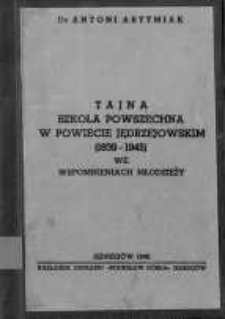 Tajna szkoła powszechna w powiecie jędrzejowskim (1939-1945) we wspomnieniach młodzieży